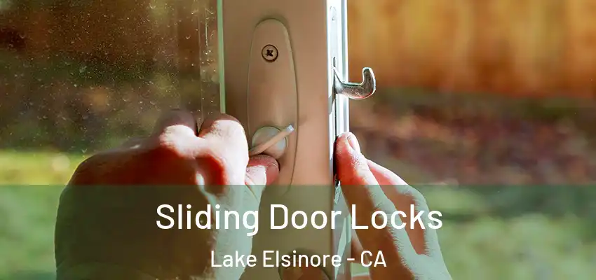  Sliding Door Locks Lake Elsinore - CA